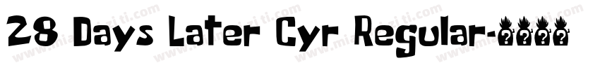 28 Days Later Cyr Regular字体转换